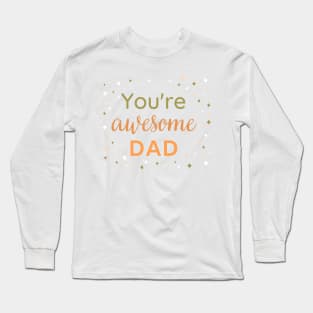 fathers day gift awesome dad Long Sleeve T-Shirt